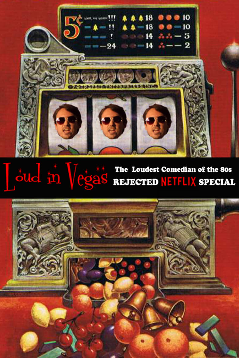 Poster of LOUD IN VEGAS: The Rejected Netflix Special from The Loudest Comedian of the 80s