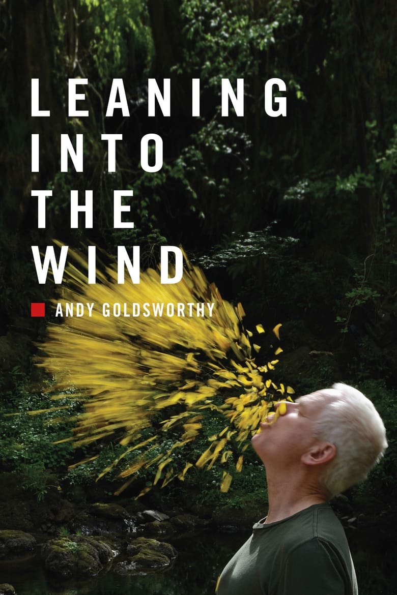 Poster of Leaning Into the Wind: Andy Goldsworthy