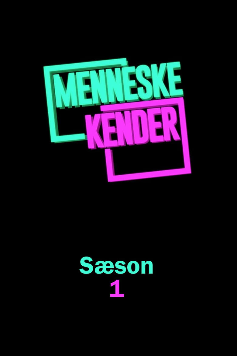 Poster of Episodes in Menneskekender - Season 1 - Season 1