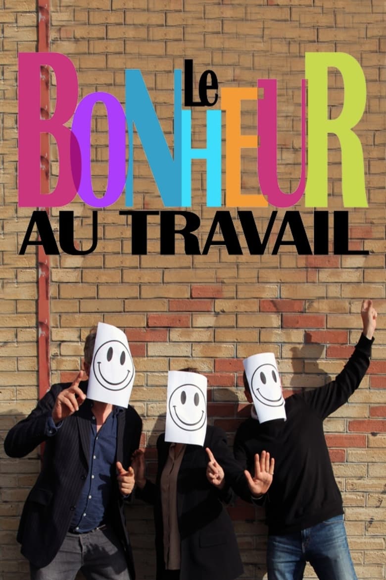 Poster of Le bonheur au travail