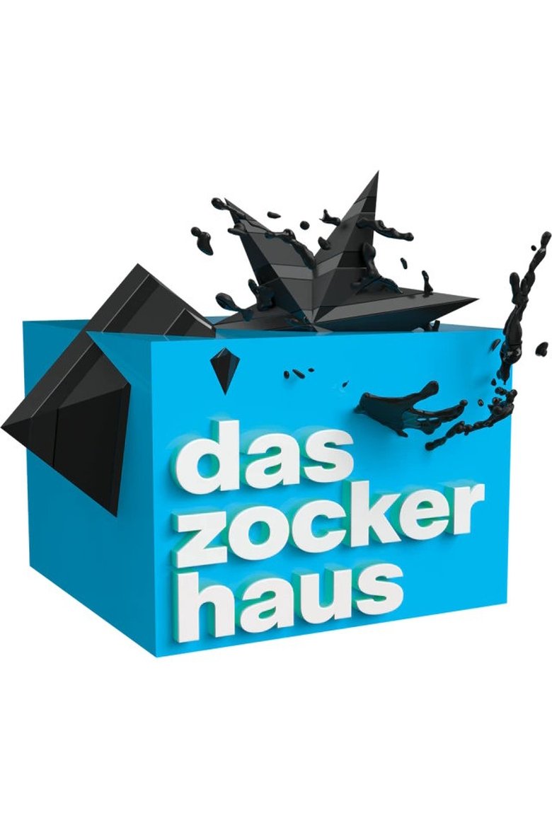 Poster of Episodes in Das Zockerhaus - Season 1 - Season 1
