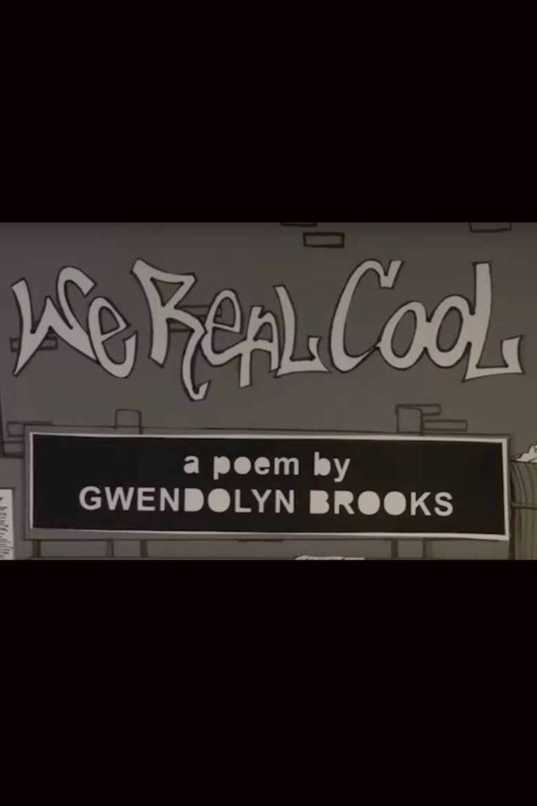 Poster of We Real Cool