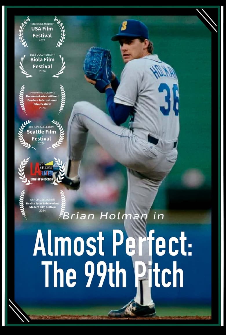 Poster of Almost Perfect: The 99th Pitch