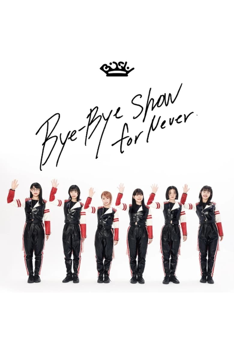 Poster of BiSH - Bye-Bye Show for Never