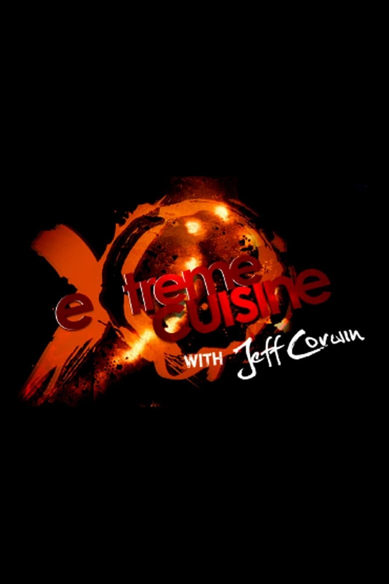 Poster of Extreme Cuisine with Jeff Corwin