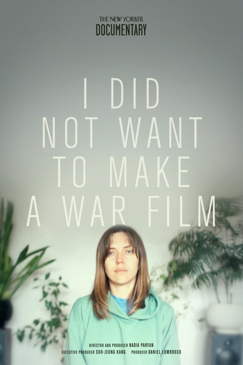 Poster of I Did Not Want to Make a War Film