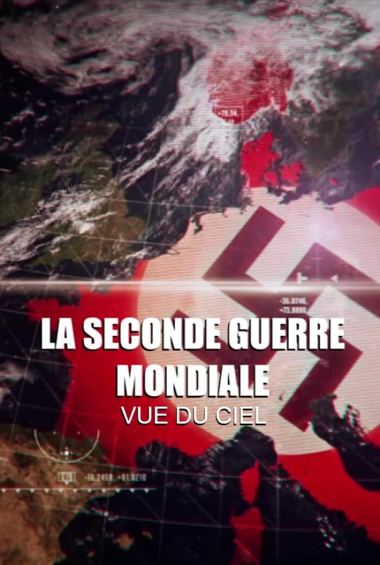 Poster of La seconde guerre mondiale vue du ciel