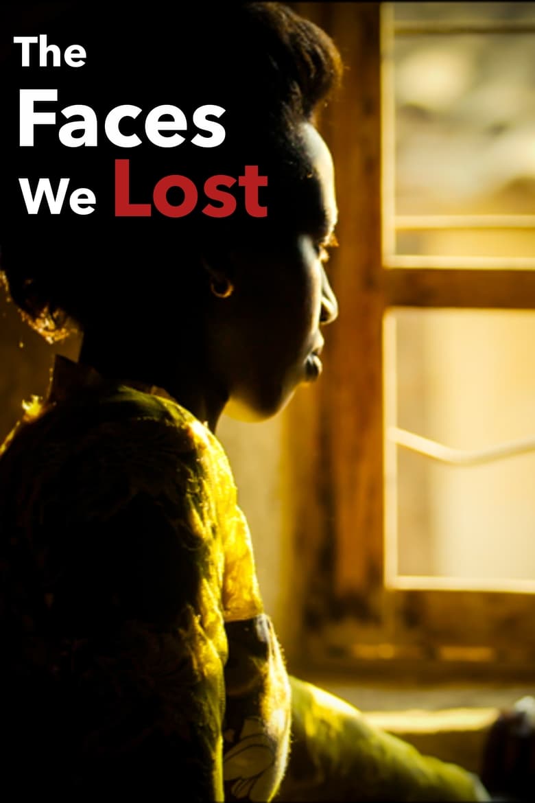 Poster of The Faces We Lost