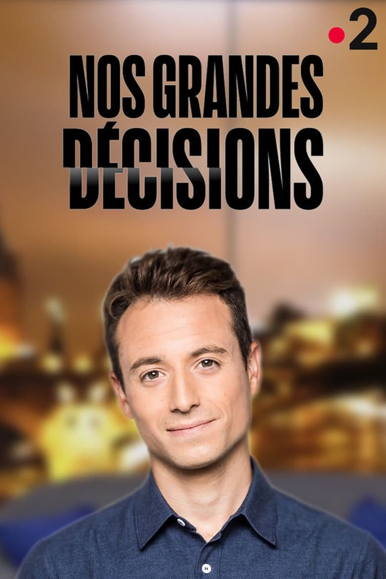 Poster of Nos grandes décisions