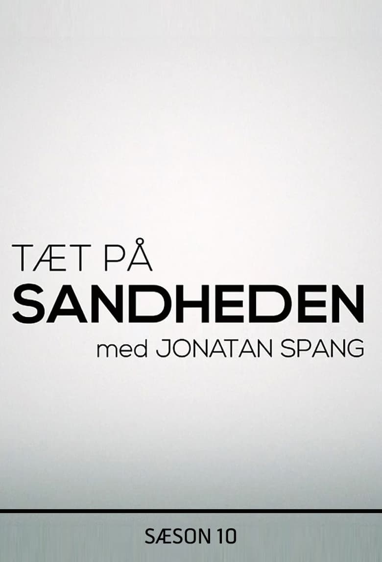 Poster of Episodes in Tæt På Sandheden - Season 10 - Season 10