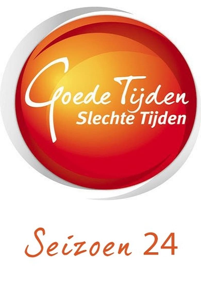 Poster of Episodes in Goede Tijden, Slechte Tijden - Season 24 - Season 24