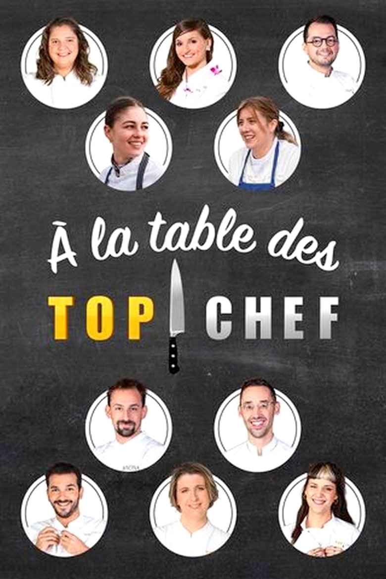Poster of Episodes in À La Table Des Top Chef - Season 4 - Season 4