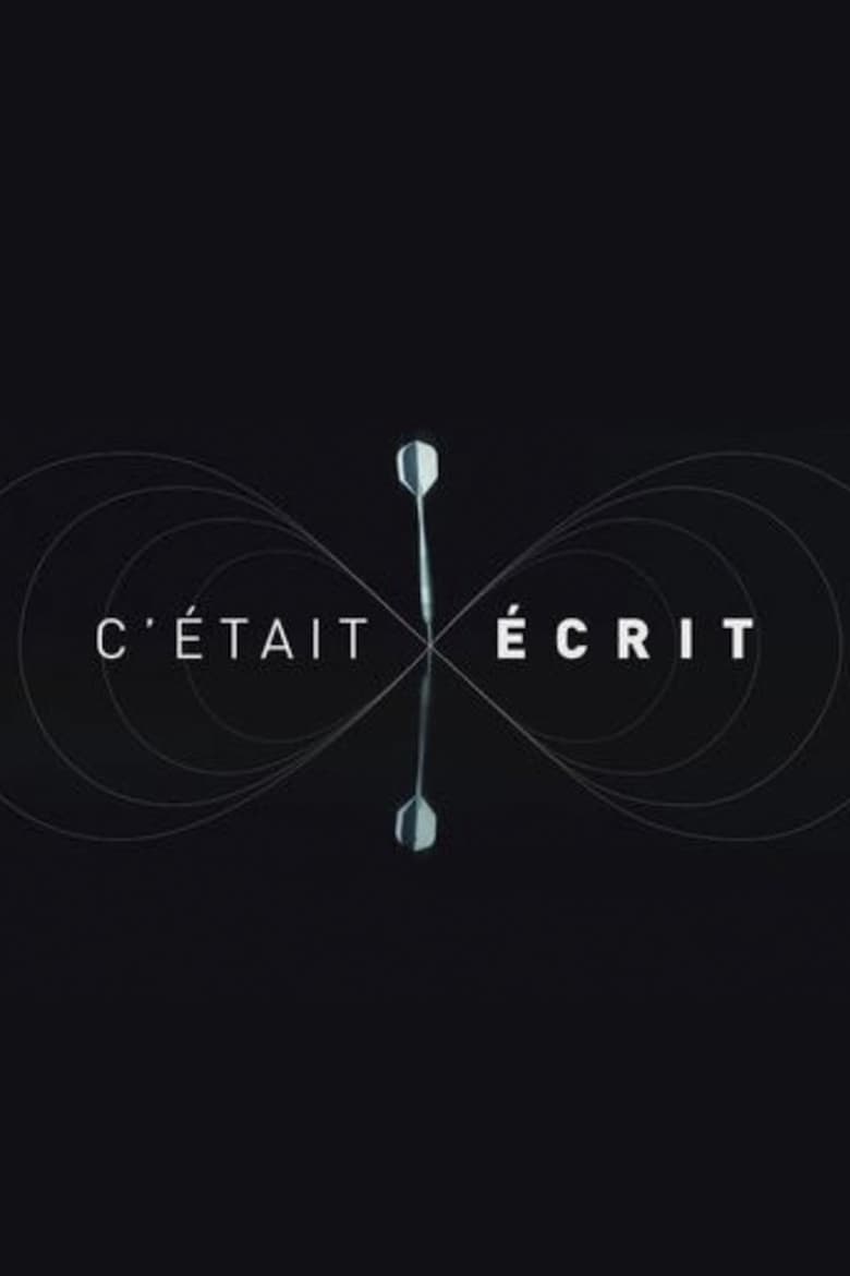 Poster of Episodes in C'était écrit - Season 1 - Season 1