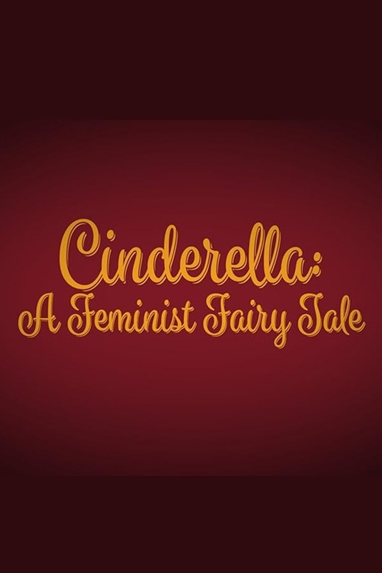Poster of Cinderella: A Feminist Fairy Tale