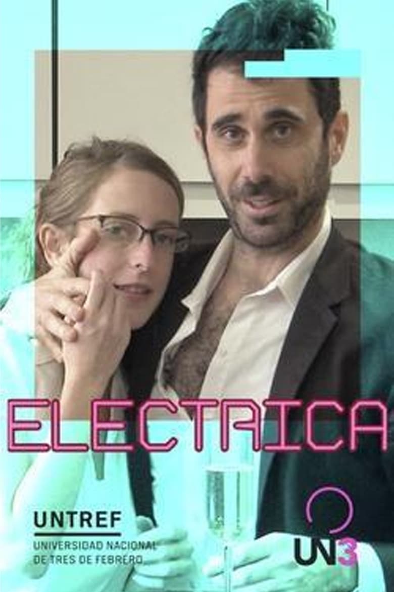 Poster of Episodes in Eléctrica - Season 1 - Season 1