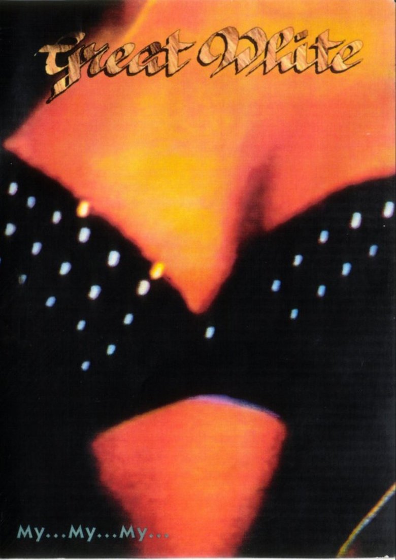 Poster of Great White: My...My...My...