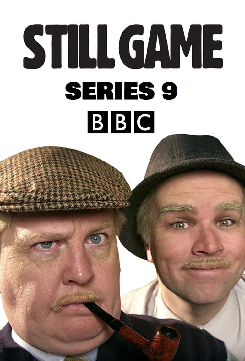 Poster of Episodes in Still Game - Season 9 - Season 9