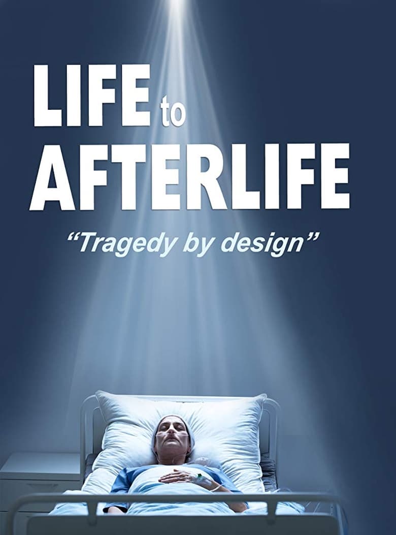 Poster of Life to AfterLife: Tragedy by Design