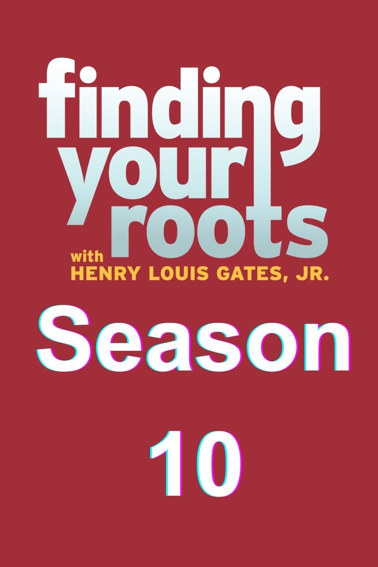 Poster of Episodes in Finding Your Roots - Season 10 - Season 10