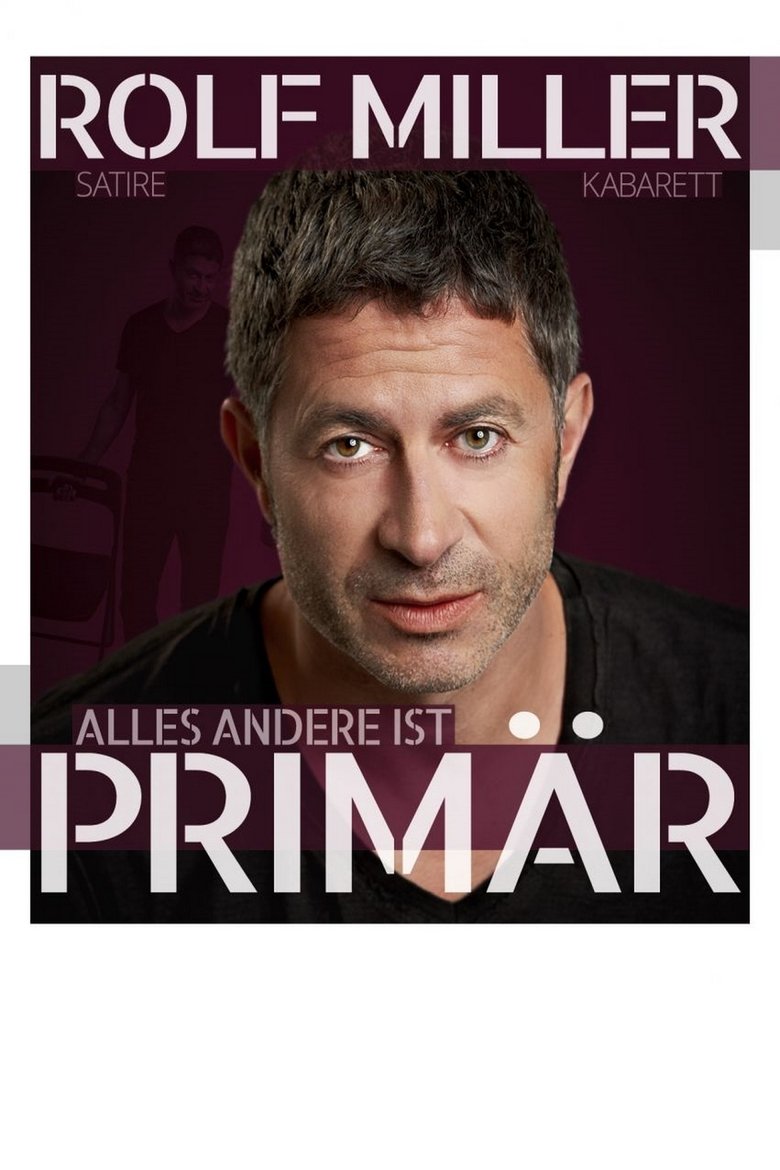 Poster of Rolf Miller - Alles andere ist primär