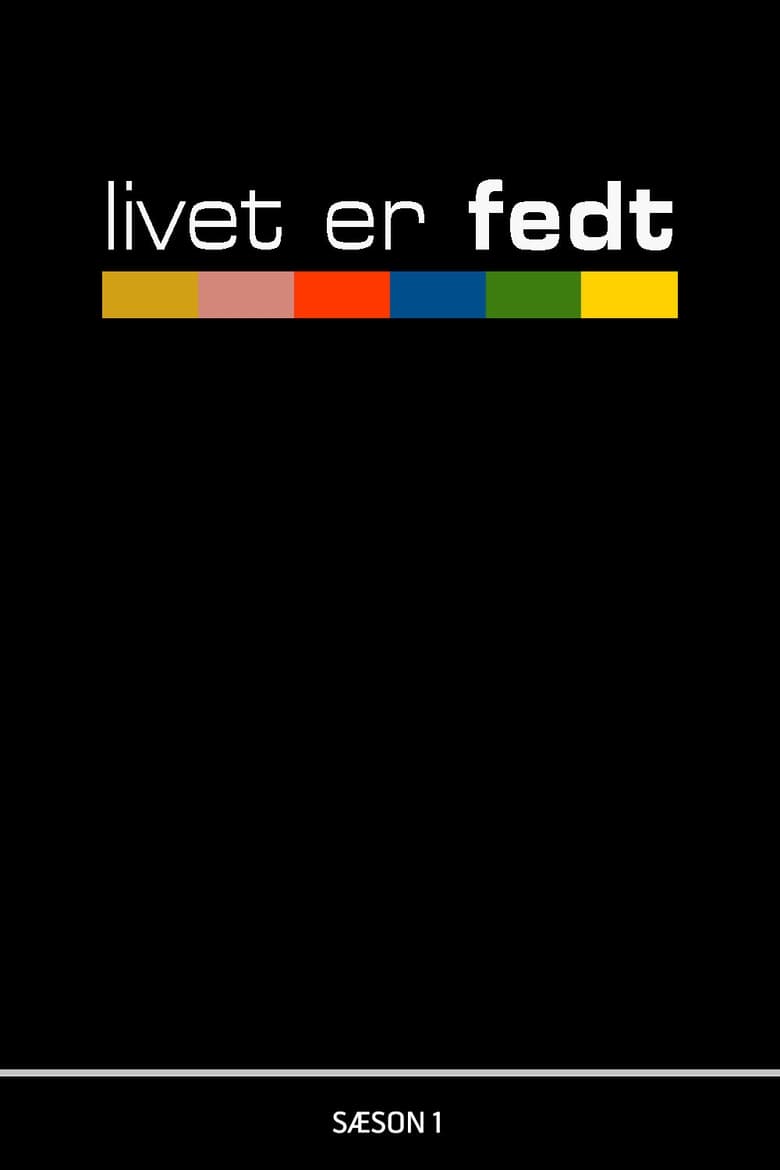 Poster of Cast and Crew in Livet Er Fedt - Season 1 - Episode 4 - Episode 4