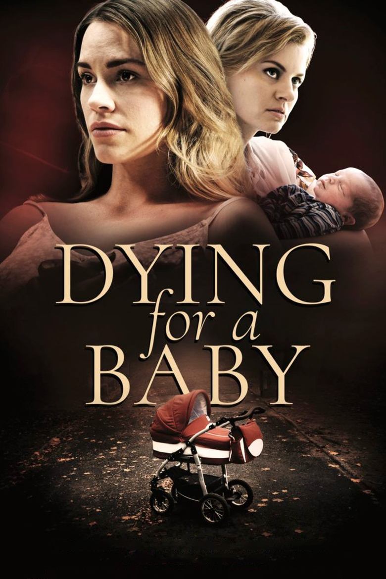 Poster of Dying for a Baby