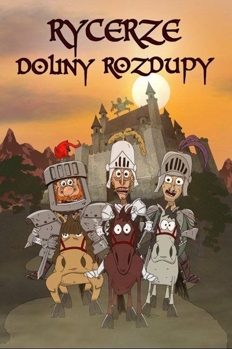 Poster of Cast and Crew in Rycerze Doliny Rozdupy - Episode 6 (Season 1 - Episode 6) - Episode 6