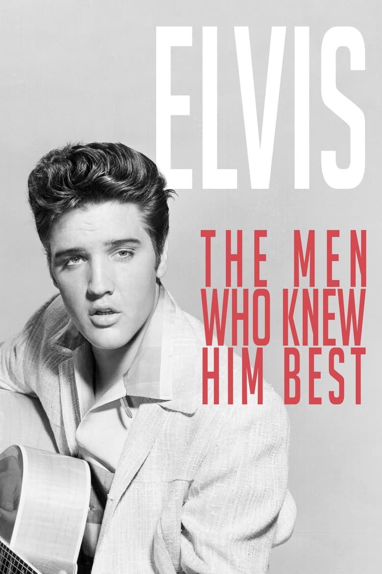 Poster of Elvis: The Men Who Knew Him Best