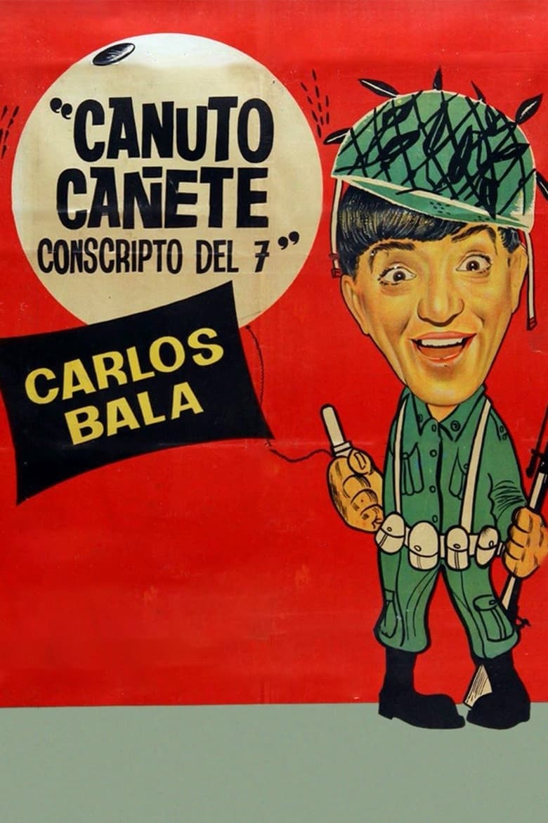 Poster of Canuto Cañete, conscripto del 7