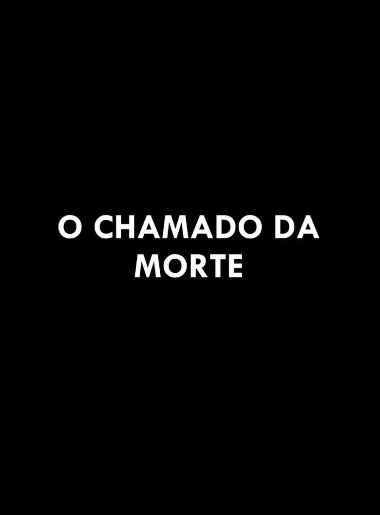 Poster of O Chamado da Morte