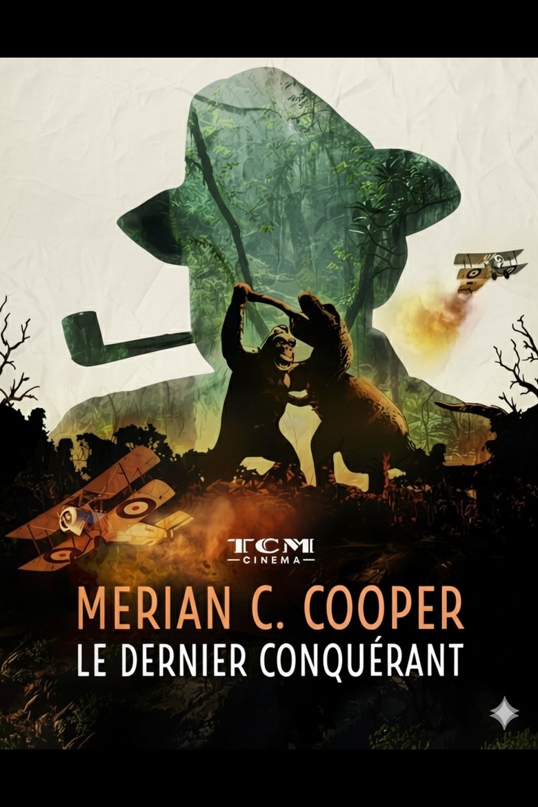 Poster of Merian C. Cooper, le dernier conquérant