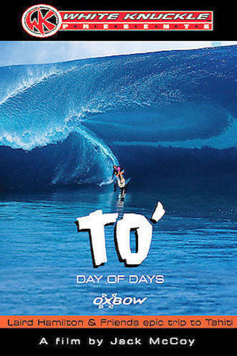 Poster of TO' Day of Days: Laird Hamilton & Friends Epic Trip to Tahiti