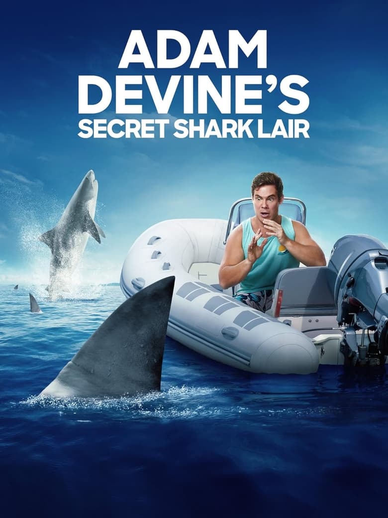 Poster of Adam Devine's Secret Shark Lair