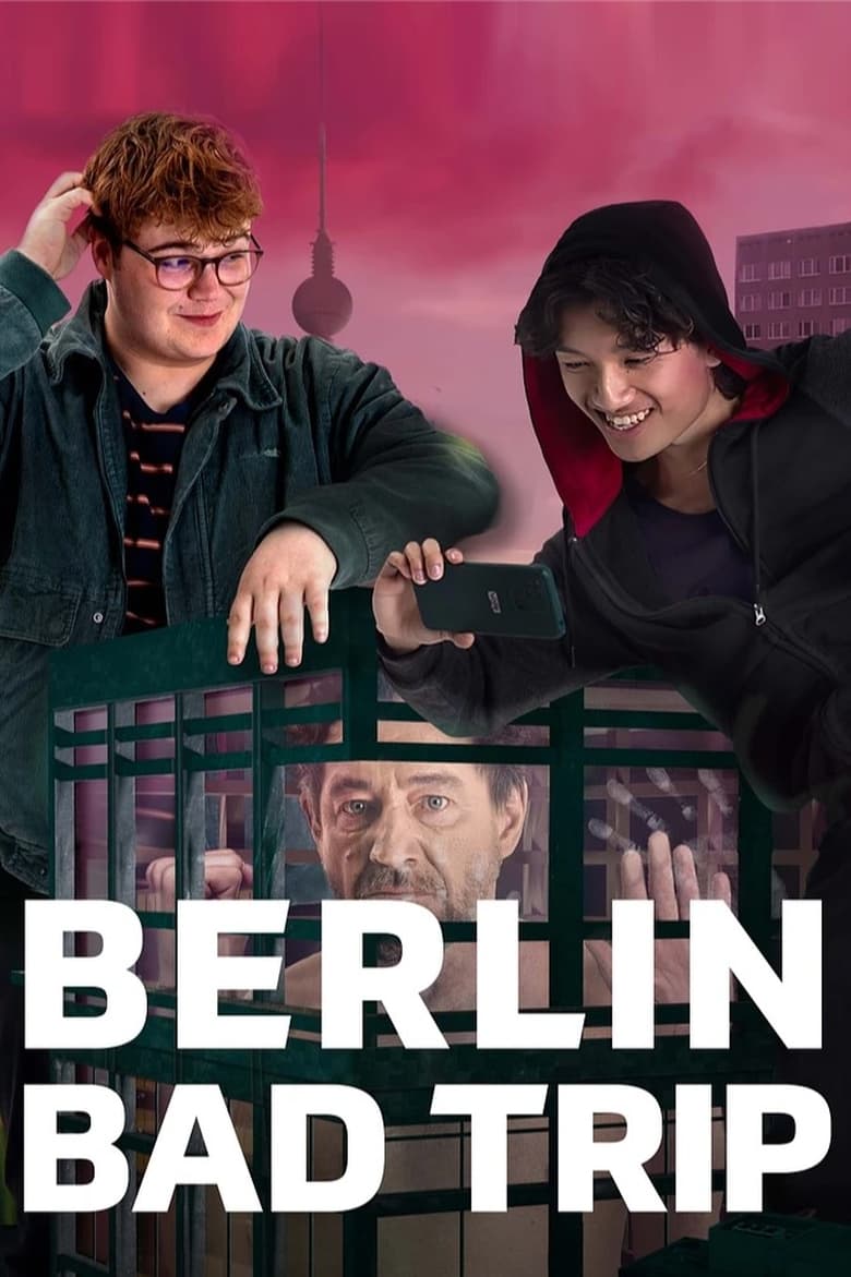 Poster of Episodes in Berlin Bad Trip - Season 1 - Season 1