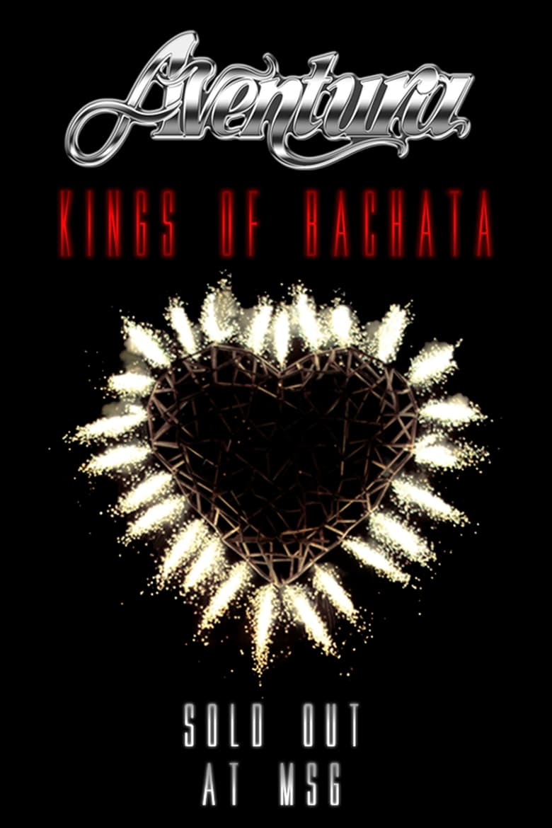 Poster of Aventura: Kings of Bachata: Sold Out at Madison Square Garden