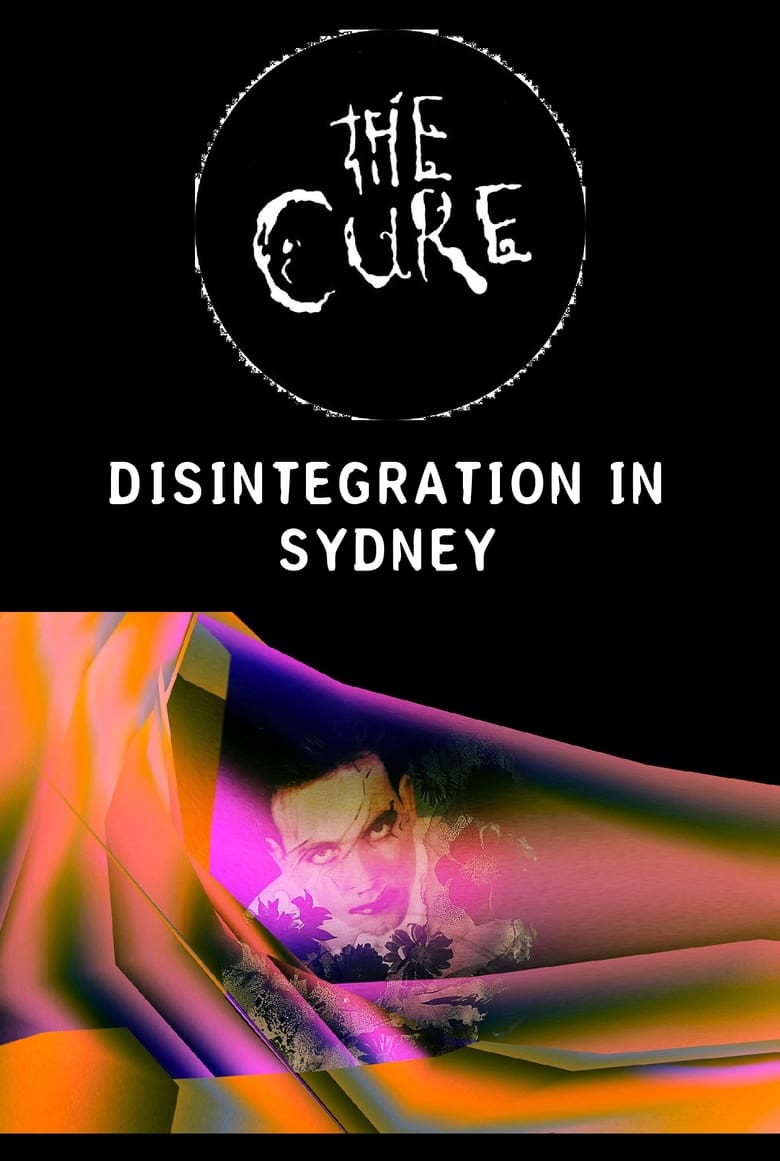 Poster of The Cure - Disintegration In Sydney