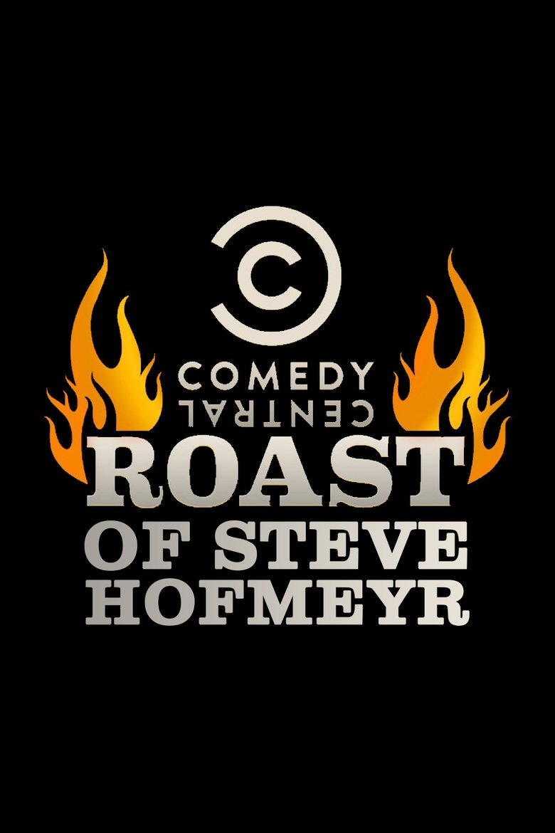 Poster of Comedy Central Roast of Steve Hofmeyr