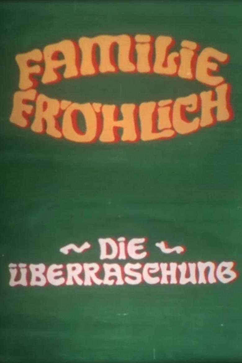 Poster of The Surprise - Family Fröhlich