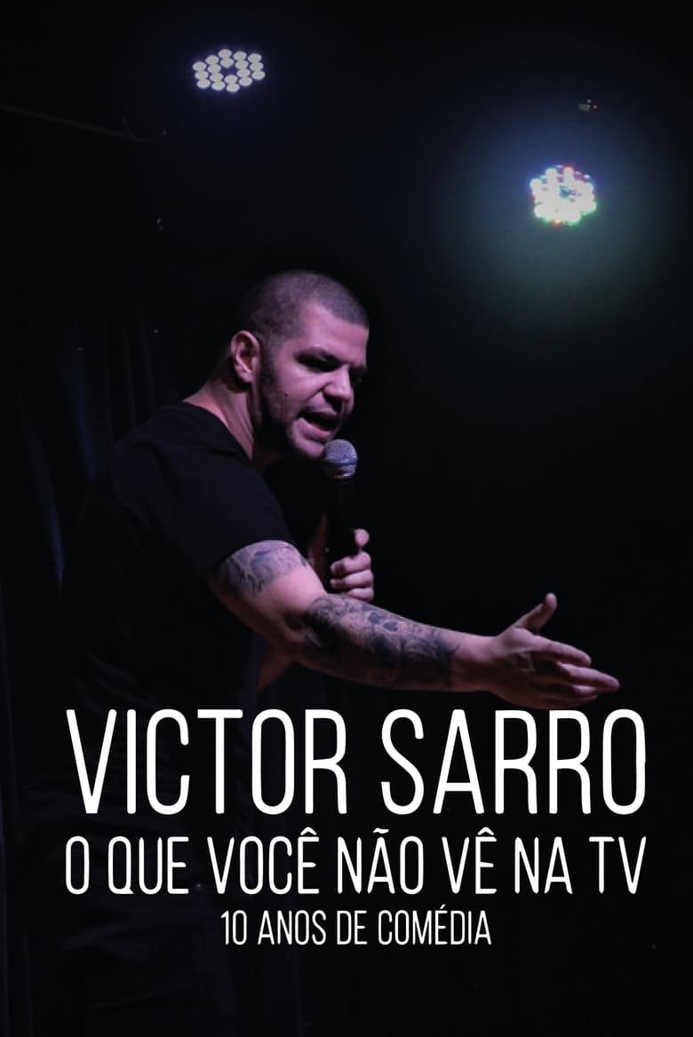 Poster of Victor Sarro: O Que Você Não Vê Na TV