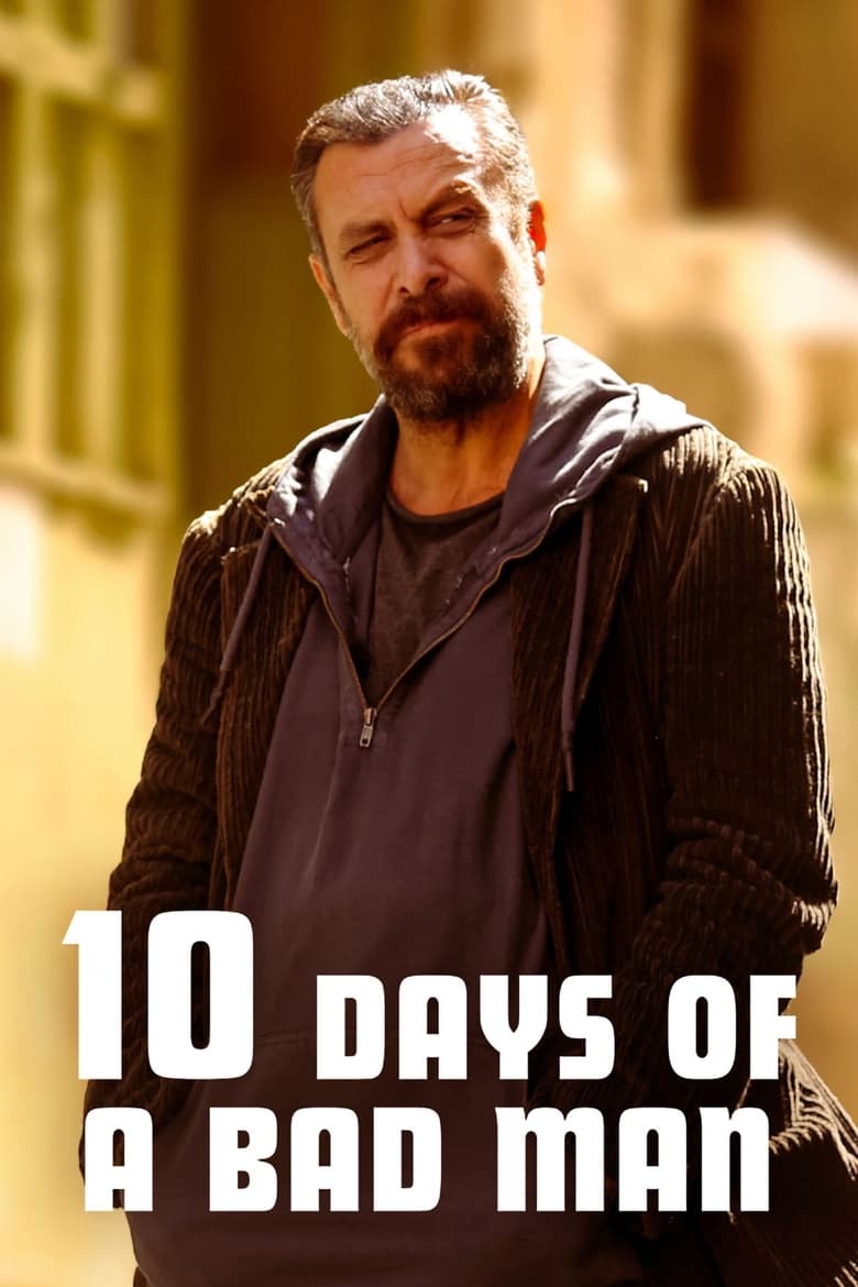 Poster of 10 Days of a Bad Man