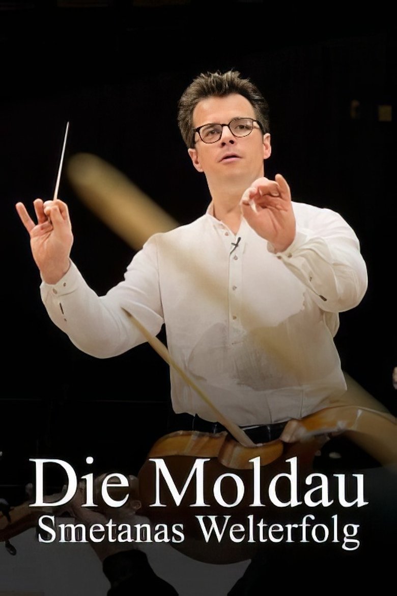 Poster of Die Moldau – Smetanas Welterfolg