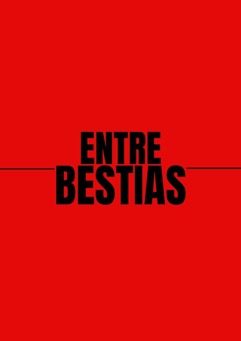 Poster of Entre Bestias