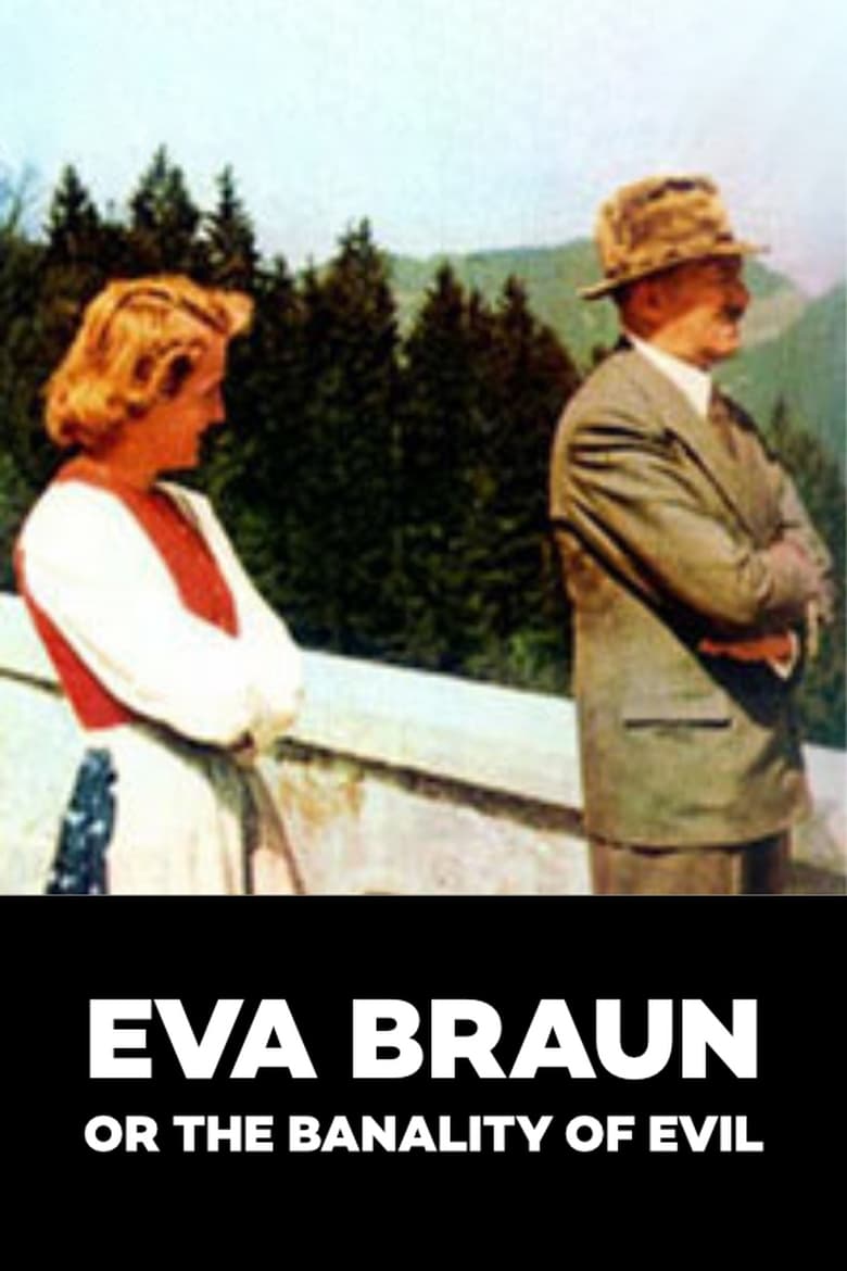 Poster of Eva Braun or the Banality of Evil