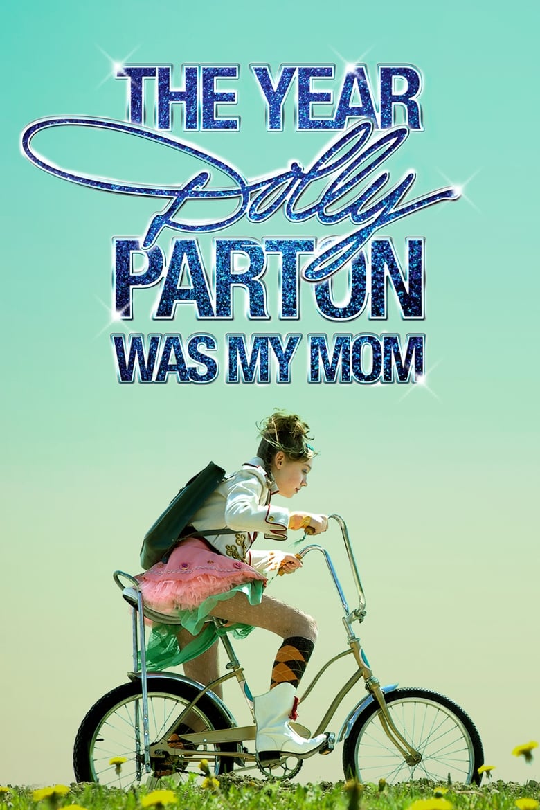 Poster of The Year Dolly Parton Was My Mom