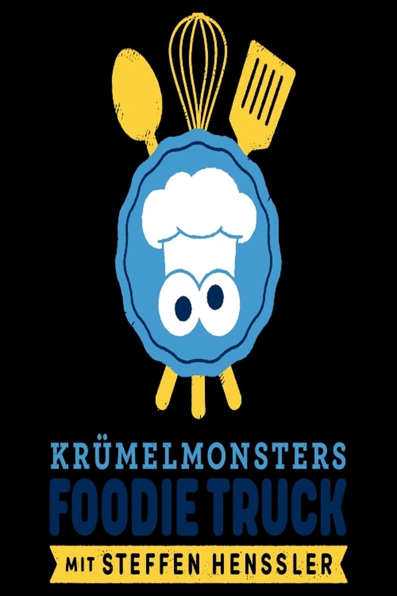 Poster of Krümelmonsters Foodie Truck mit Steffen Henssler