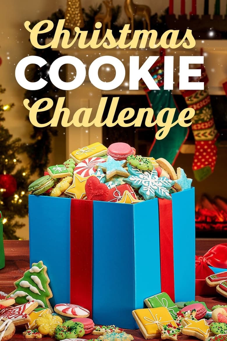 Poster of Episodes in Christmas Cookie Challenge - Season 7 - Season 7