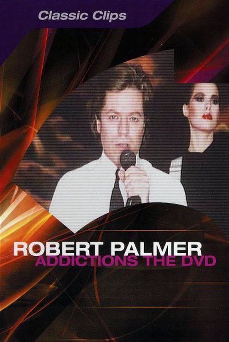 Poster of Robert Palmer: Addictions The DVD