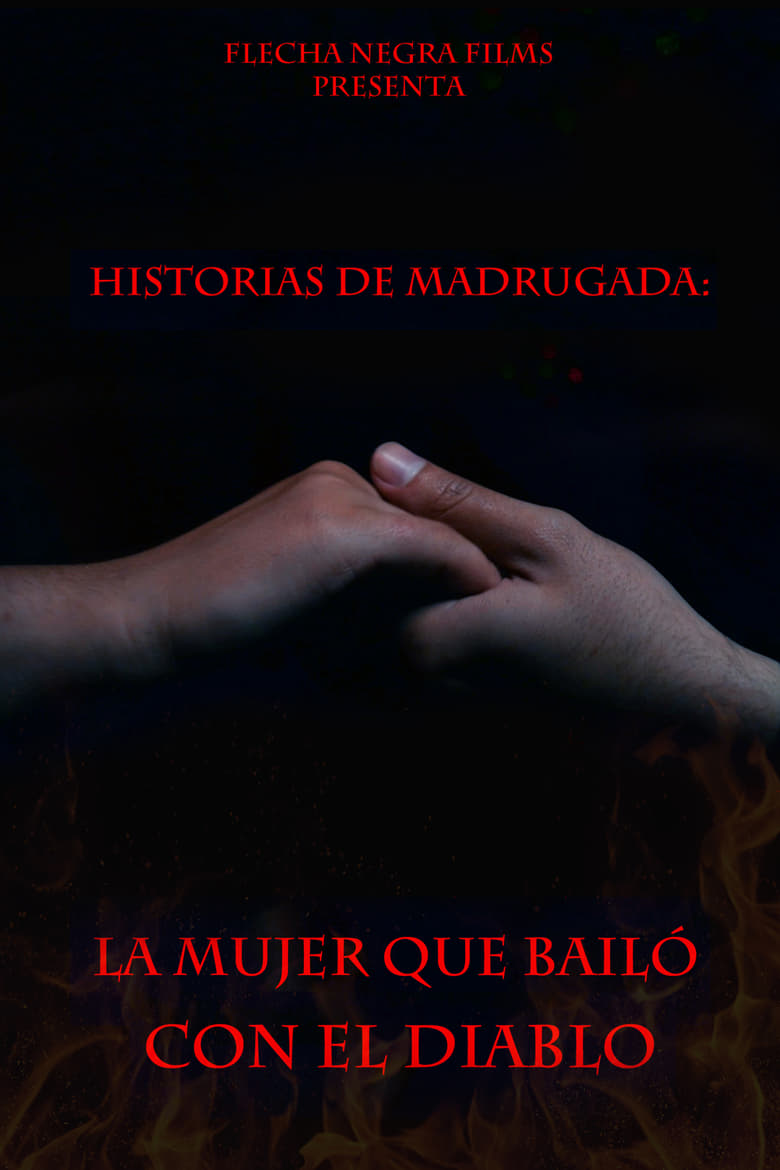 Poster of Historias de Madrugada: La Mujer que Bailó con el Diablo