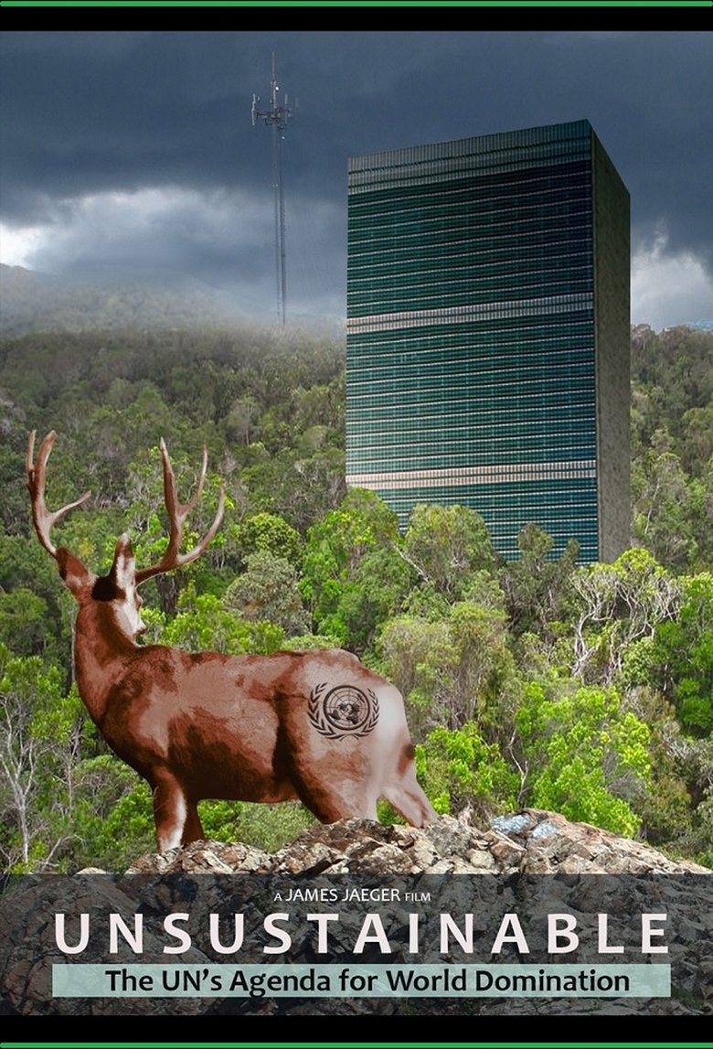 Poster of Unsustainable: The UN's Agenda for World Domination