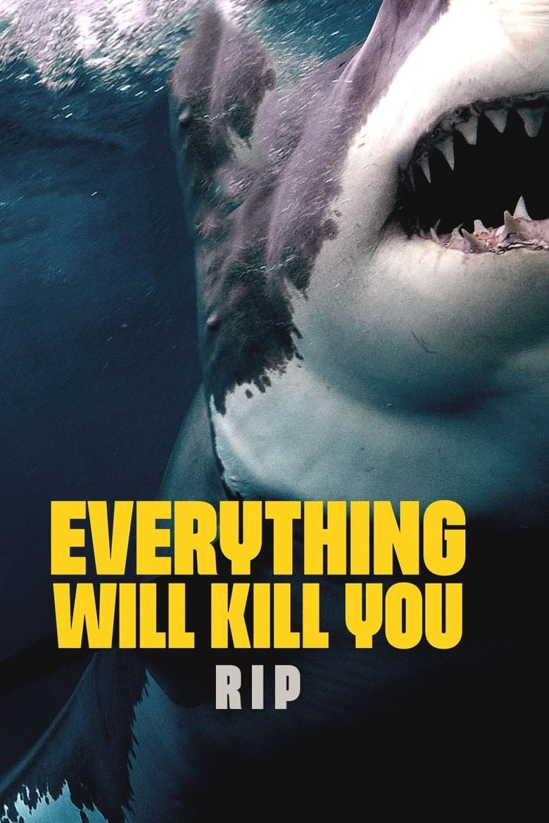 Poster of EVERYTHING WILL KILL YOU - RIP